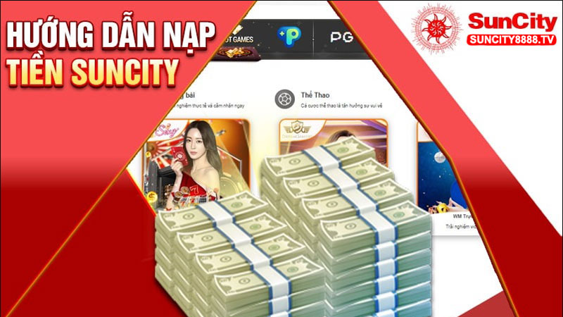 Nạp tiền Suncity 3 Hướng dẫn nạp tiền Suncity từ A-Z