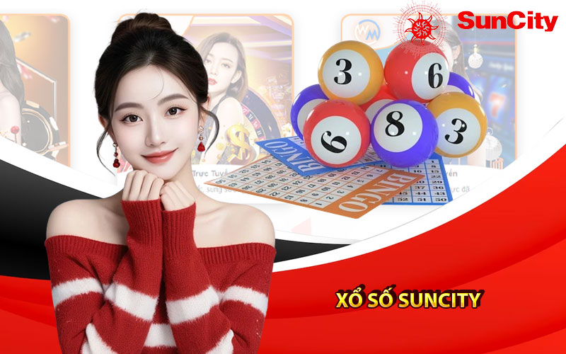 Giới Thiệu Sơ lược về Xổ số Suncity