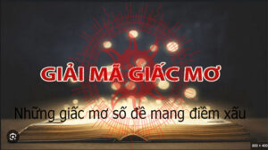 Những giấc mơ số đề mang điềm xấu